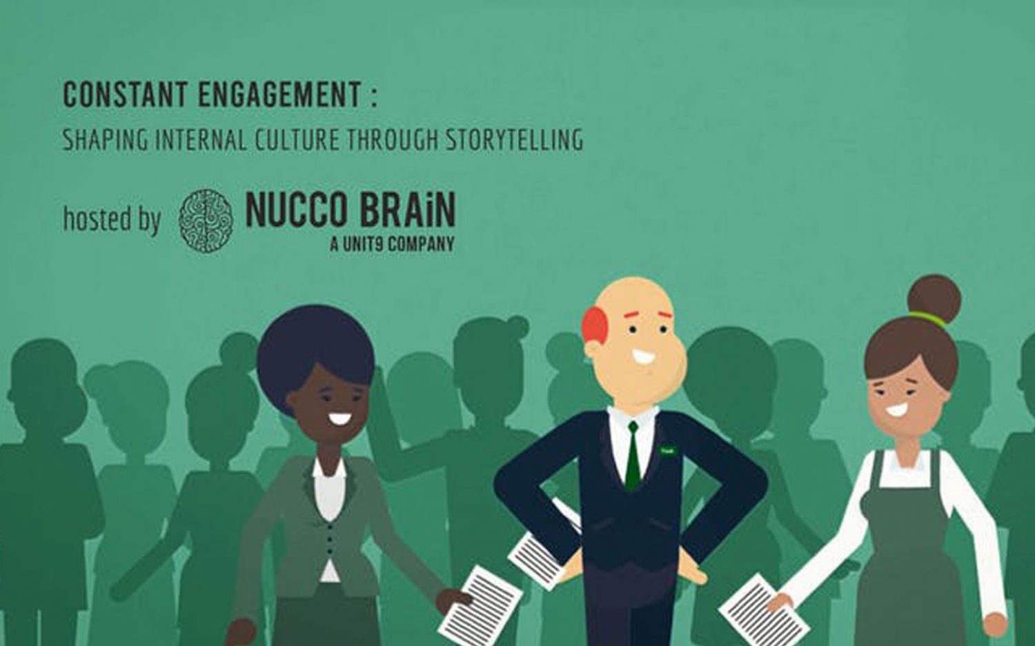 Nucco Brain - Constant Engagement: Shaping Internal Culture Through Storytelling